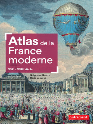 cover image of Atlas de la France moderne. XVIe--XVIIIe siècle